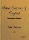 [Gutenberg 55120] • The Paper Currency of England Dispassionately Considered / With Suggestions Towards a Practical Solution of the Difficulty